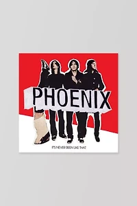 Phoenix - It's Never Been Like That  LP