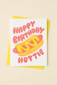And Here We Are Happy Birthday Hottie Birthday Card