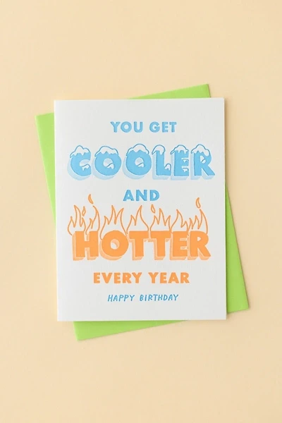 And Here We Are Cooler/Hotter Birthday Card