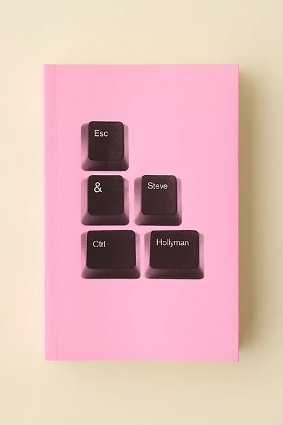 Esc&Ctrl By Steve Hollyman