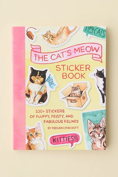 The Cat's Meow Sticker Book: 100+ Stickers Of Fluffy, Feisty, And Fabulous Felines By Megan Lynn Kott