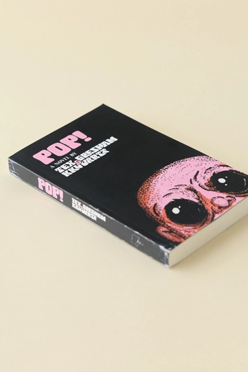 Pop! By Tex Gresham & Kkuurrtt