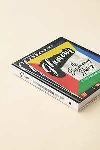 Glamour: An Extraordinary History: 85 Years Of Women Breaking Boundaries By Glamour Magazine