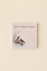 Bad Betty Greeting Co. S*** I Might Forget Sticky Notepad