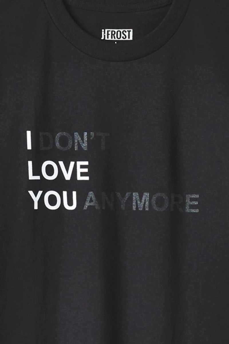 J-FROST I Don't Love You Anymore Graphic Tee