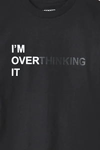 J-FROST I'm Overthinking It Graphic Tee