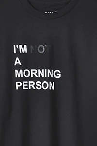 J-FROST I'm Not A Morning Person Graphic Tee