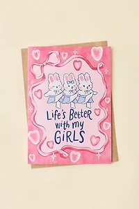 Good Egg Greetings Life’s Better With My Girls Greeting Card