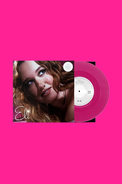 Eli - Glitter / Girl of Your Dreams UO Exclusive 7-Inch Single
