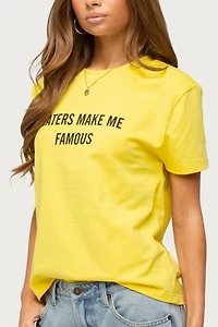 Edikted Haters Make Me Famous T Shirt