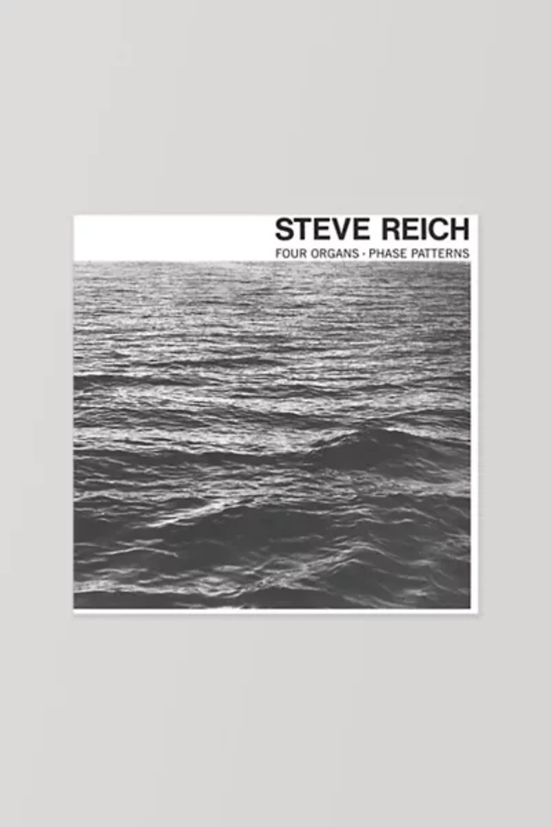 Steve Reich - Four Organs / Phase Patterns LP