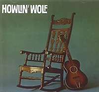 Howlin Wolf - Howlin Wolf (the Rockin Chair) LP