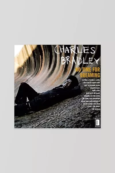 Charles Bradley - No Time for Dreaming LP