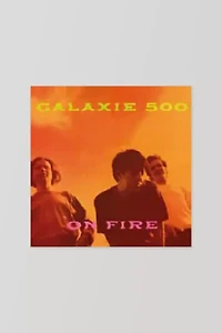 Galaxie 500 - On Fire LP