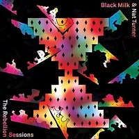 Black Milk / Turner, Nat - Rebellion Sessions LP