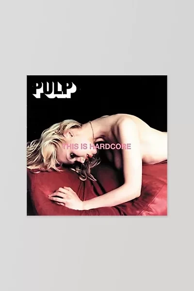 Pulp - This Is Hardcore LP