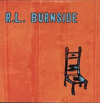 R.L. Burnside - Wish I Was in Heaven Sitting Down LP