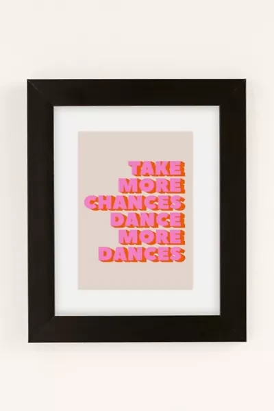 ShowMeMars Take More Chances Dance Art Print