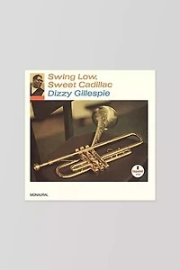 Dizzy Gillespie - Swing Low Sweet Cadillac LP
