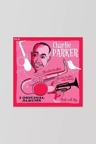 Charlie Parker - Bird & Diz + Charlie Parker + Charlie Parker with Strings LP