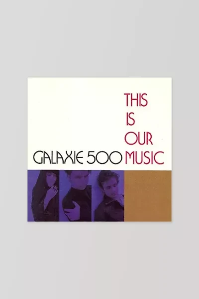 Galaxie 500 - This Is Our Music LP