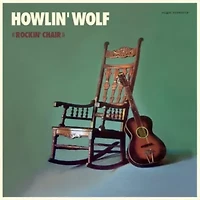 Howlin Wolf - Rockin Chair LP
