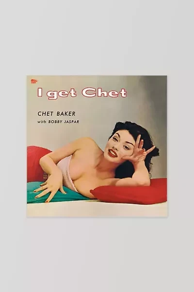 Chet Baker - I Get Chet LP