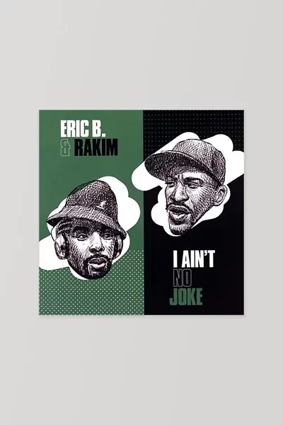 Eric B & Rakim - I Ain't No Joke / Eric B. Is On The Cut LP