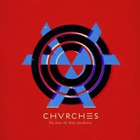 Chvrches - Bones of What You Believe LP