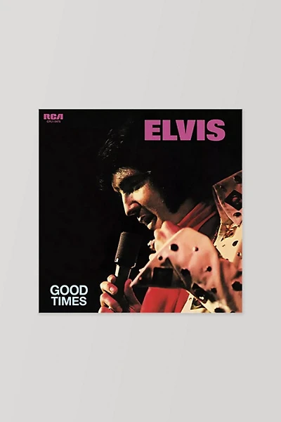 Elvis Presley - Good Times LP