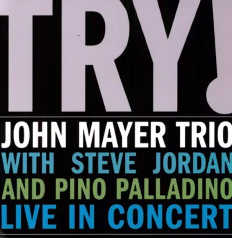 John Mayer Trio - Try! Live in Concert LP