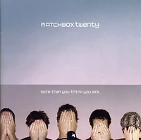 Matchbox Twenty - More Than You Think You Are CD