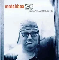 Matchbox Twenty - Yourself or Someone Like You CD