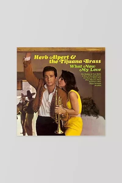 Herb Alpert & The Tijuana Brass - What Now My Love LP