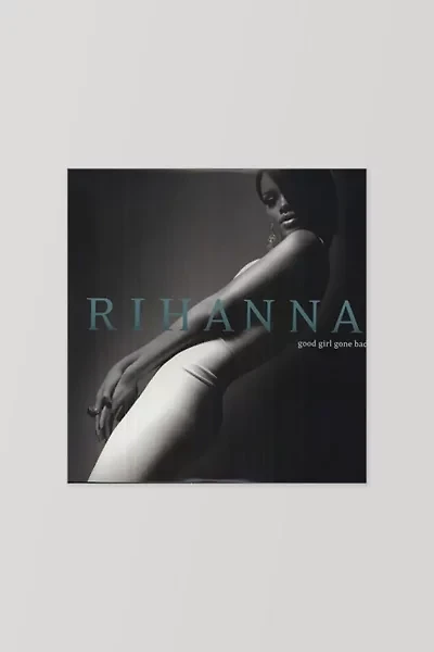 Rihanna - Good Girl Gone Bad LP