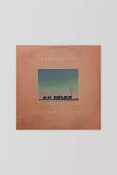 Khruangbin - Con Todo El Mundo LP
