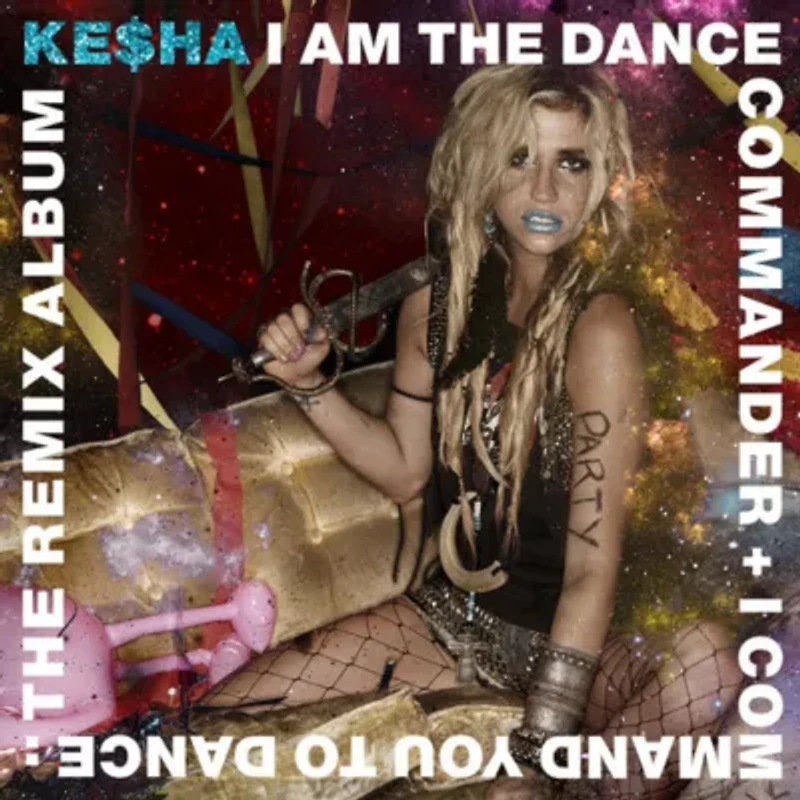 Kesha - I Am the Dance Commander + I Command You to Dance CD