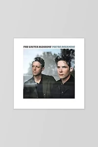 The Cactus Blossoms - You're Dreaming LP