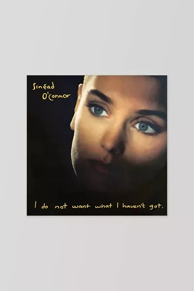 Sinead O'Connor - I Do Not Want What I Haven't Got  LP