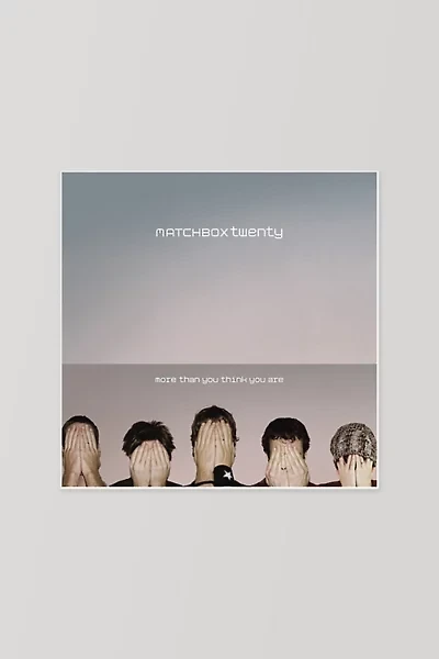 Matchbox Twenty - More Than You Think You Are LP