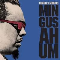 Charles Mingus - Mingus Ah Um (180-Gram Blue Vinyl) LP