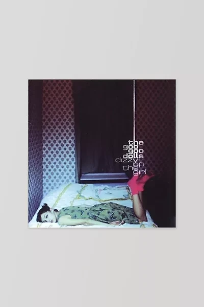 Goo Goo Dolls - Dizzy Up The Girl  LP