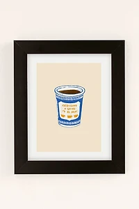 Chromoeye Everything Is Going To Be Okay Art Print