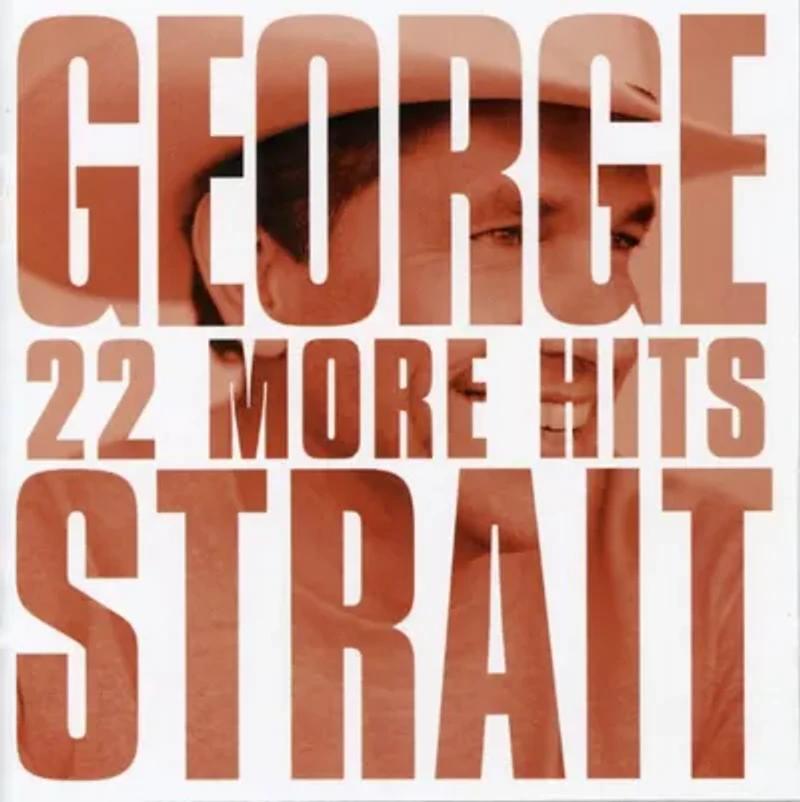 George Strait - 22 More Hits CD