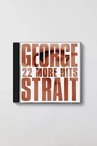 George Strait - 22 More Hits CD