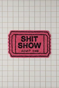 Ticket To The S*** Show Bath Mat