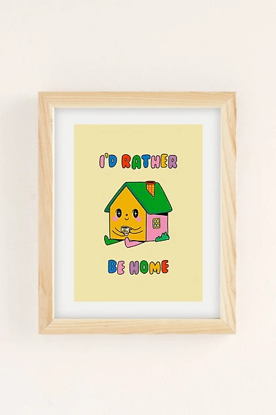 Danny Brito I’d Be Rather Be Home Art Print