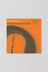 Broadcast - Work & Non-Work  LP
