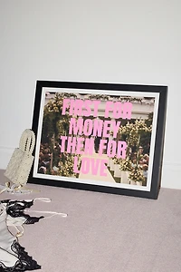 GS Print Shoppe First For Money Then Love Art