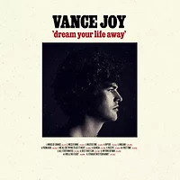 Vance Joy - Dream Your Life Away (10th Anniversary Edition)  LP